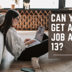 Can You Get a Job at 13?