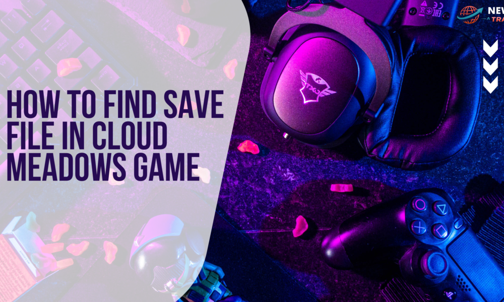 How to Find Save File in Cloud Meadows Game