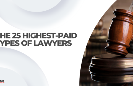 The 25 Highest-Paid Types of Lawyers