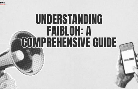 Understanding Faibloh: A Comprehensive Guide