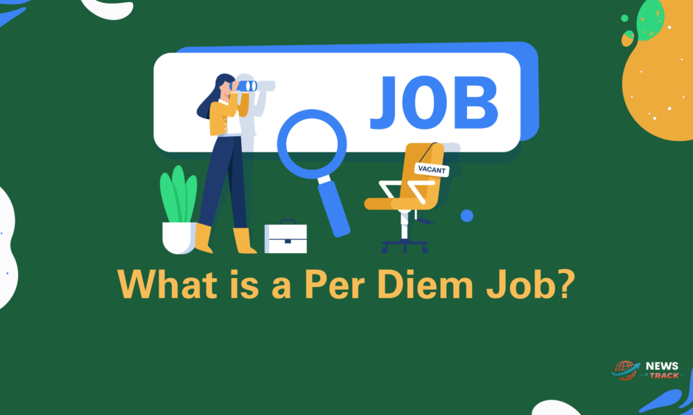 What is a Per Diem Job?