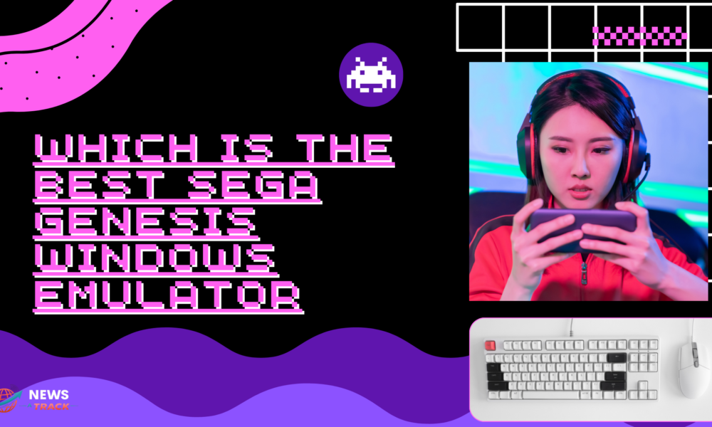 which is the best sega genesis windows emulator