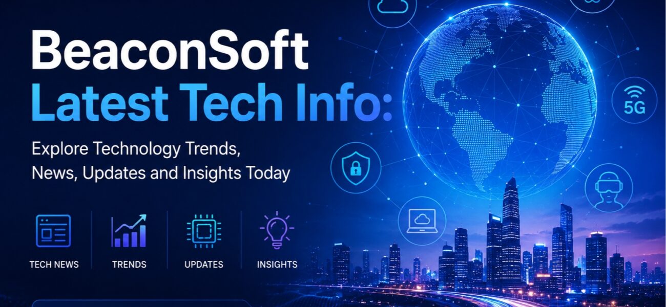 BeaconSoft Latest Tech Info
