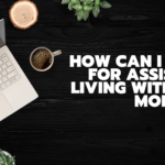 How Can I Pay for Assisted Living With No Money?